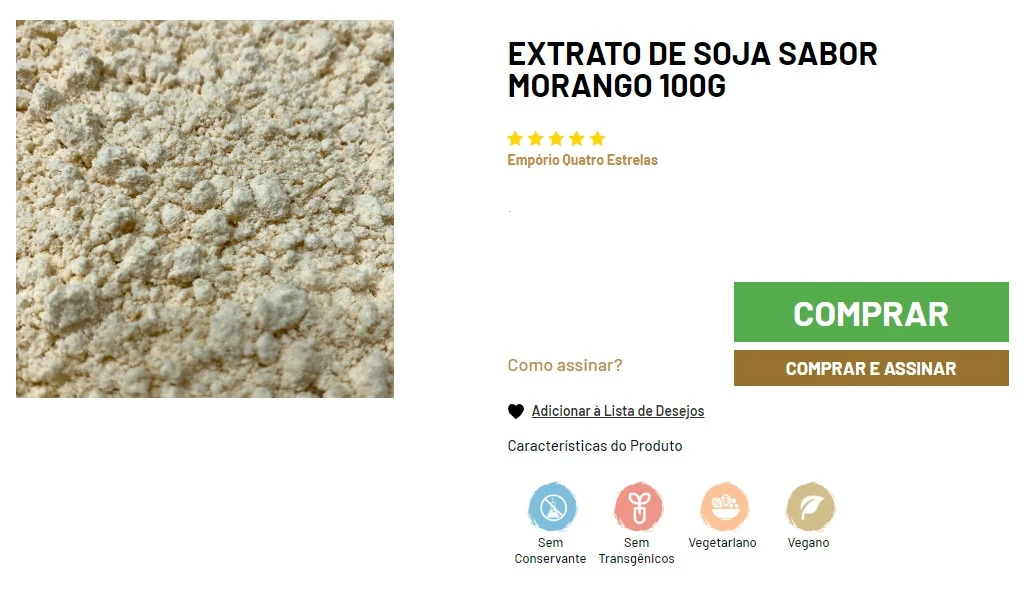 Close-up de extrato de soja em pó sabor morango, disponível em embalagem de 100g no Empório Quatro Estrelas. Pó de coloração clara com textura fina. Produto sem conservantes e transgênicos, adequado para dietas vegetarianas e veganas. Botões 'Comprar' e 'Comprar e Assinar' visíveis.