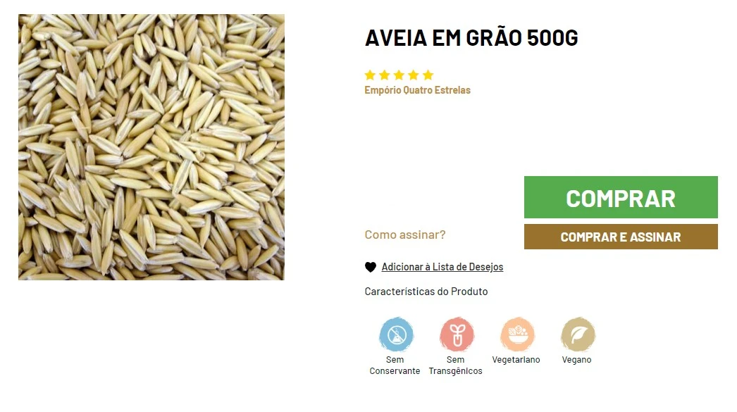 A imagem mostra um produto de aveia em grão de 500g da marca Empório Quatro Estrelas. A parte esquerda da imagem exibe um close-up dos grãos de aveia, enquanto a parte direita contém informações sobre o produto e opções de compra. No topo, aparecem quatro estrelas com a logo da marca Empório Quatro Estrelas, seguido pelas opções de compra "COMPRAR" e "COMPRAR E ASSINAR". Abaixo, há ícones que destacam características do produto, tais como "Sem Conservante", "Sem Transgênicos", "Vegetariano" e "Vegano"