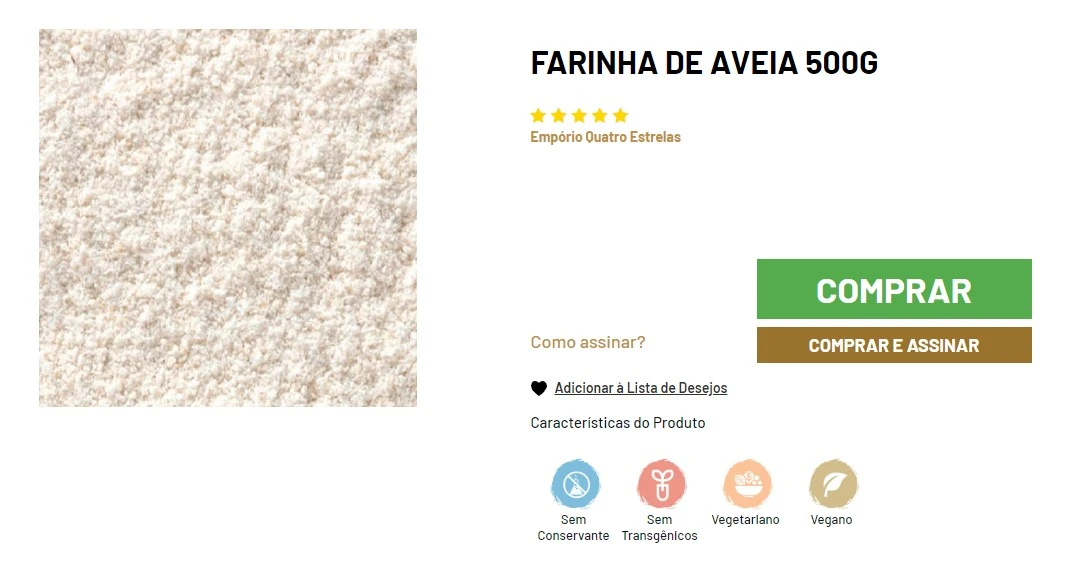 Textura uniforme da farinha de aveia 500g da Empório Quatro Estrelas, com classificação de cinco estrelas. A imagem mostra ícones indicativos de que o produto não possui conservantes ou transgênicos e é adequado para dietas vegetarianas e veganas, e opções de compra e assinatura estão disponíveis.