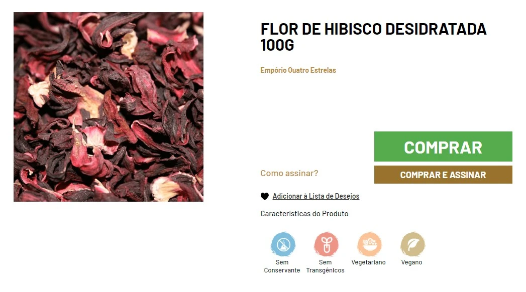 Close-up de flores de hibisco desidratadas disponíveis para venda em embalagem de 100g pela loja online Empório Quatro Estrelas, destacando os botões 'Comprar' e 'Comprar e Assinar