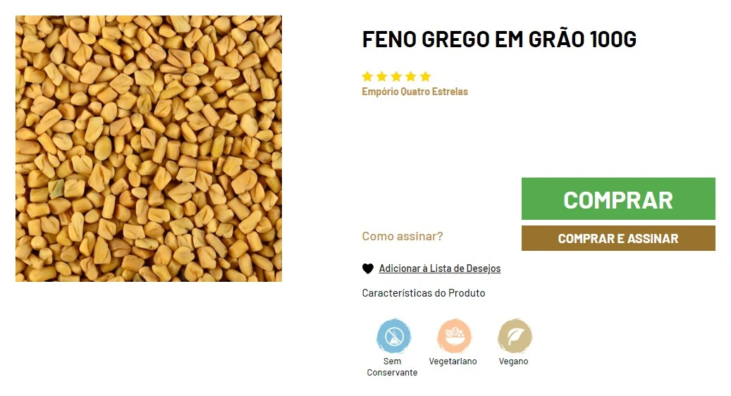 Imagem de sementes de feno-grego em close-up, exibidas em uma colher de madeira sobre uma superfície de madeira. O produto é vendido como "Feno Grego em Grão 100g" pela Empório Quatro Estrelas, com características como sem conservantes, vegetariano e vegano. Botões de compra e assinatura visíveis.